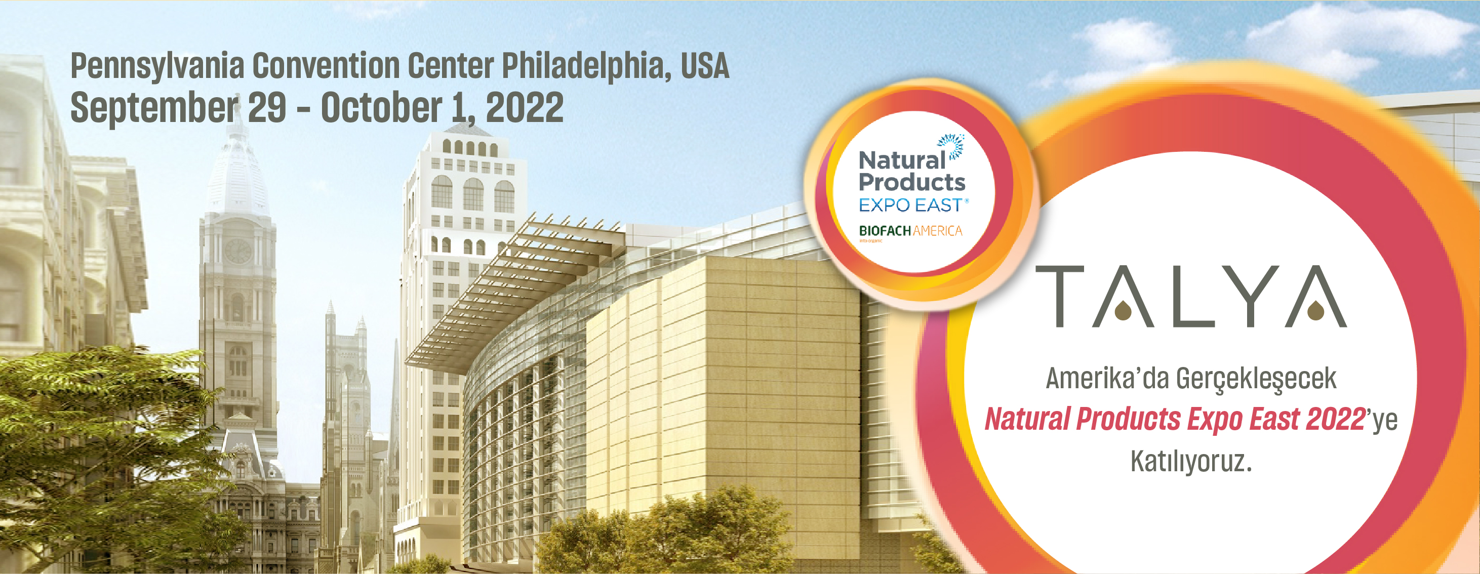 Talya olarak; Natural Products Expo East 2022’ye Katılıyoruz